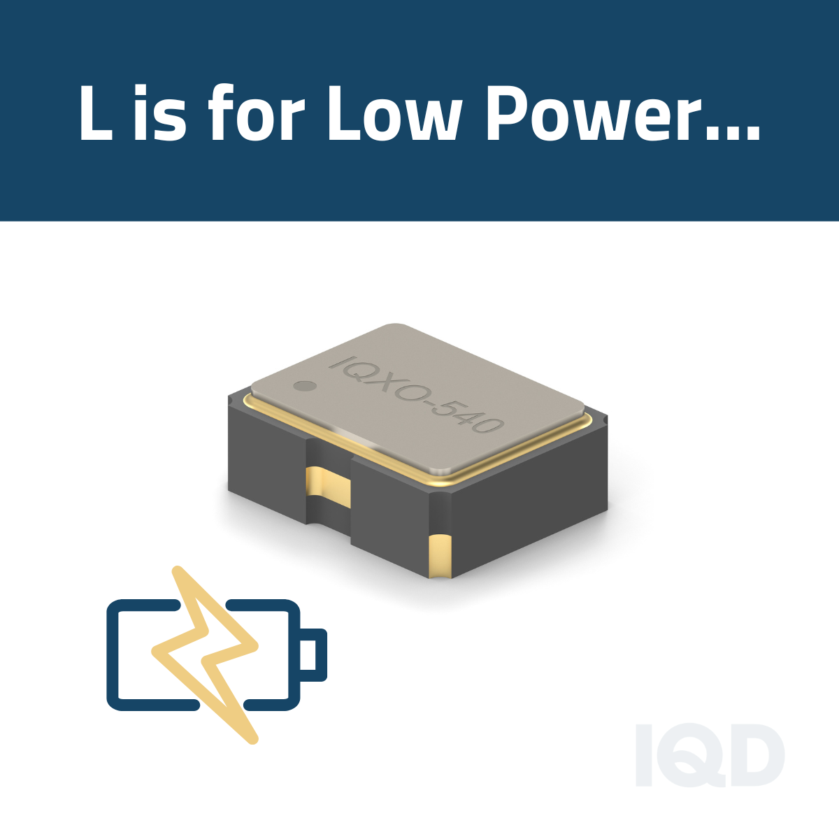 L is for Low Power L is for Low Power
