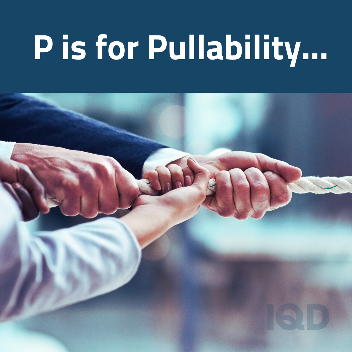 P is for Pullability P is for Pullability